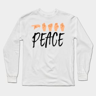 Peace - sign language Long Sleeve T-Shirt